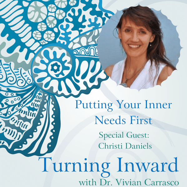 Putting Your Inner Needs First